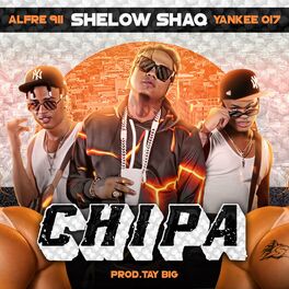 Album cover of Chipa (feat. Shelow Shaq & Yankee 017)