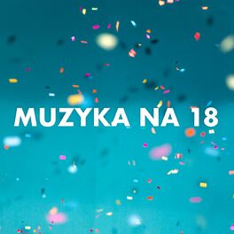 Album cover of Muzyka na 18