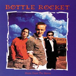 Album cover of Bottle Rocket (Original Motion Picture Soundtrack)