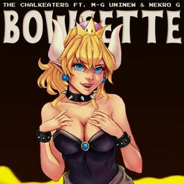 Album cover of Bowsette (feat. M-G UniNew & Nekro G)