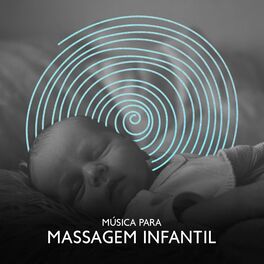 Album cover of Música para Massagem Infantil: Canções de Ninar, Relajar Profundamente el Cuerpo del Bebé