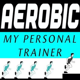 Album cover of AEROBIC - My Personal Trainer