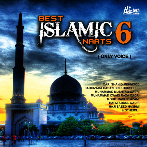 Various Artists Best Islamic Naats Vol 6 Voice Only Lyrics And Songs Deezer