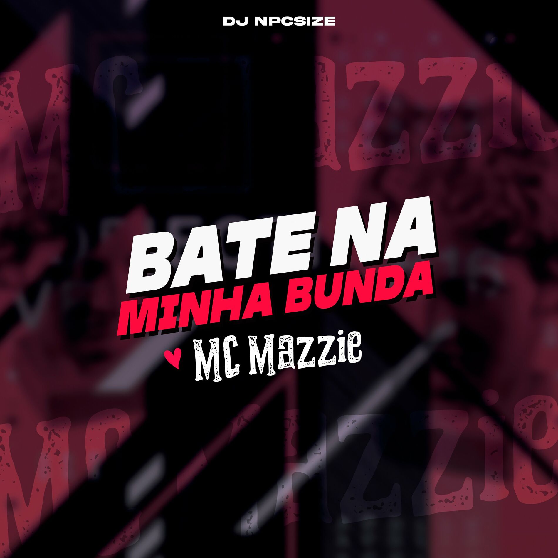 Mc mazzie - Bate na Minha Bunda: lyrics and songs | Deezer