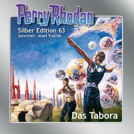 Album cover of Das Tabora - Perry Rhodan - Silber Edition 63 (Ungekürzt)