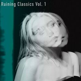 Album cover of Ruining Classics, Vol. 1