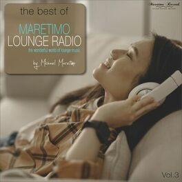 Album cover of The Best of Maretimo Lounge Radio, Vol. 3 - The Wonderful World of Lounge Music