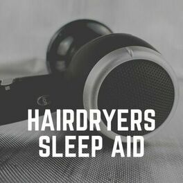 Album cover of Hairdryers Sleep Aid