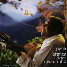 Cuitelinho - song and lyrics by Pena Branca E Xavantinho