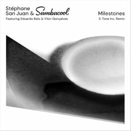 Album cover of Milestones (S-Tone Inc. Remix)