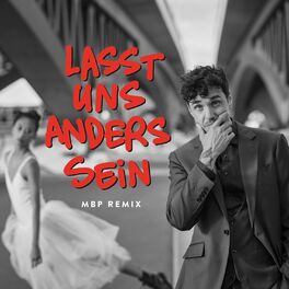 Album cover of Lasst Uns Anders Sein (MBP Remix)
