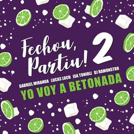Album cover of Fechou, Partiu! 2 (Yo Voy a Betonada)