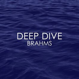 Album cover of Deep Dive - Brahms