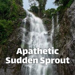 Album cover of Apathetic Sudden Sprout