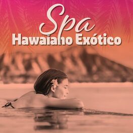 Album cover of Spa Hawaiano Exótico: Música Tranquila para Masajes Relajantes, Tratamientos Corporales, Meditación Ho'oponopono, Sanar el Alma