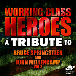 Album cover of Working Class Heroes: A Tribute to Bruce Springsteen and John Mellencamp, Vol. 3
