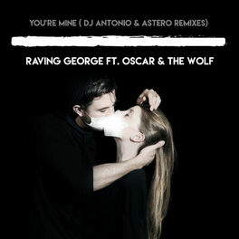 Album cover of You're Mine (Dj Antonio & Astero Remixes)