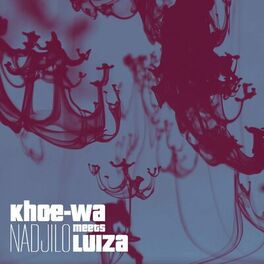 Album cover of Nadjilo (Khoe Wa Meets Luiza)