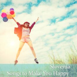 Album cover of Slovenia: Songs to Make You Happy