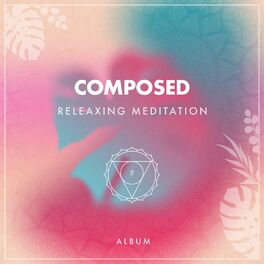 Album cover of Composed Releaxing Meditation Album