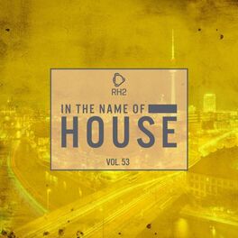 Album cover of In the Name of House, Vol. 53