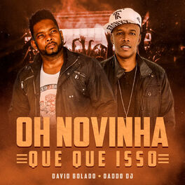 Album cover of Oh Novinha Que Que Isso
