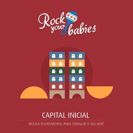 Album cover of Rock Your Babies: Capital Inicial