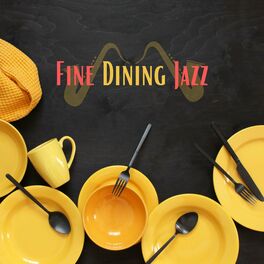 Album cover of Fine Dining Jazz (Restaurant Jazz Music)
