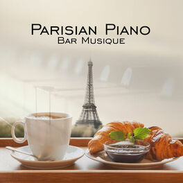 Album cover of Parisian Piano Bar Musique: Piano Bar parisian, Chansons musicales de musique de restaurant, Parisian Café Bar Musique, Bar à vin 
