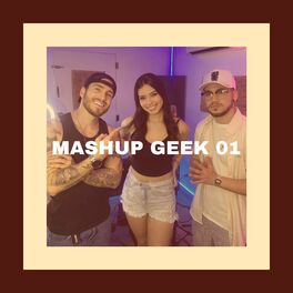 Album cover of MASHUP GEEK 01 (feat. Amanda Areia & Henrique Mendonça)