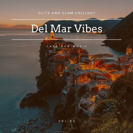 Album cover of Del Mar Vibes - Glitz And Glam Chillout Cafe Bar Music, Vol 02