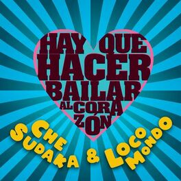 Album cover of Hay Que Hacer Bailar al Corazón