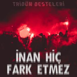 Album cover of İnan Hiç Fark Etmez