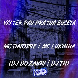Album cover of Vai Ter Pau pra Tua Buceta