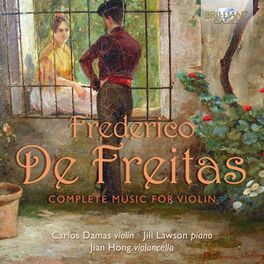 Album cover of De Freitas: Complete Music for Violin