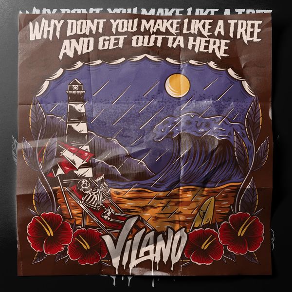 Vilano - Why Don't You Make Like a Tree and Get Outta Here [single] (2021)