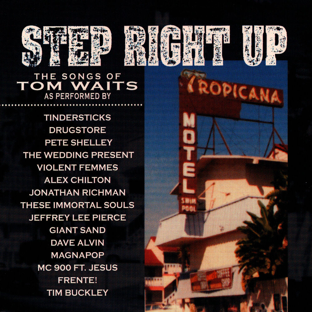 Step right up том Уэйтс. Tom waits Step right up. Tom waits Step right up mp3.