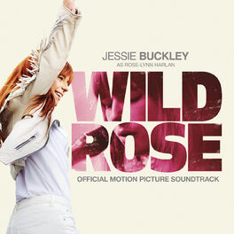 Album cover of Wild Rose (Official Motion Picture Soundtrack)