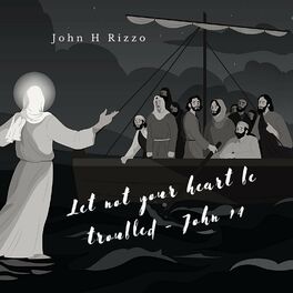 Album cover of Let Not Your Heart Be Troubled - John 14