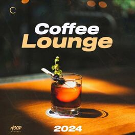 Album cover of Música de Lounge de Café 2024: O Melhor Álbum de Lounge de Café - Músicas de Happy Hour - Música de Relaxamento de Lounge - Relaxamento ao Pôr do Sol - Música de Bar - Bar de lounge - Música de restaurante - Música de relaxamento - Música de aperitivo.