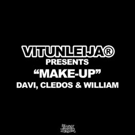 Album cover of Make-Up (feat. DAVI, Cledos, william)