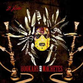 Album cover of Hookahs and Machetes