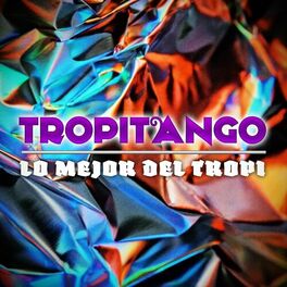 Album cover of Lo Mejor del Tropi