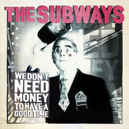 Album cover of We Don't Need Money to Have a Good Time