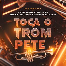 Album cover of Toca o Trompete (Eletrofunk Remix)
