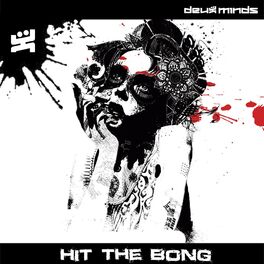 Album cover of Hit The Bong