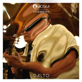 Album cover of Moska Apresenta Zoombido: Dalto