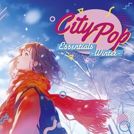 Album cover of City Pop Essentials ~ Winter ~