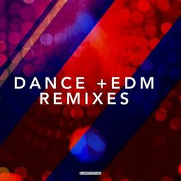 Album cover of Dance & EDM Remixes