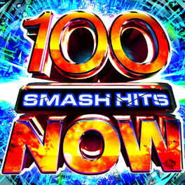 Album cover of 100 Smash Hits Now!